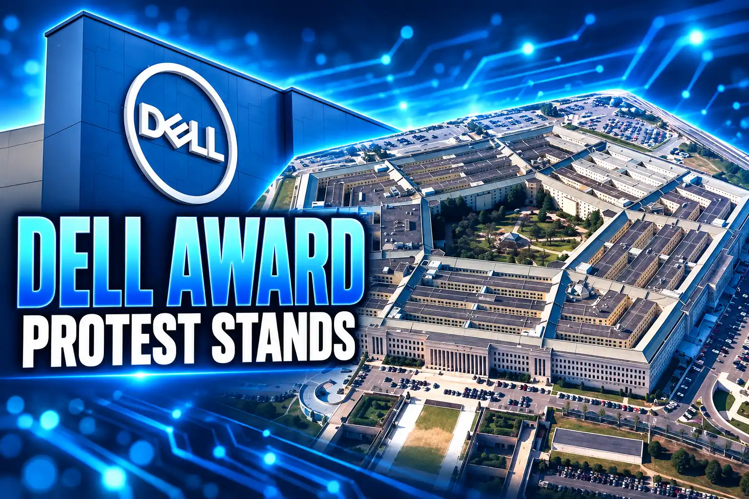 Dell $9.69 billion Pentagon award protest stands