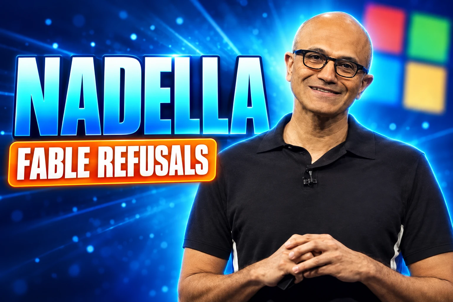 Nadella Fable refusals Copilot engineers July 15